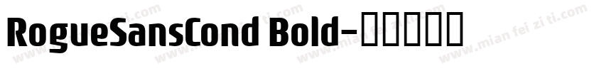 RogueSansCond Bold字体转换